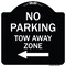 Signmission No Parking Tow Away Zone W/ Left Arrow Heavy-Gauge Aluminum Sign, 18" x 18", BW-1818-23610 A-DES-BW-1818-23610 - alternate 1